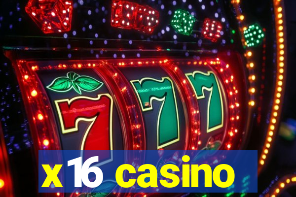 x16 casino