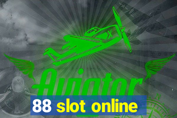 88 slot online