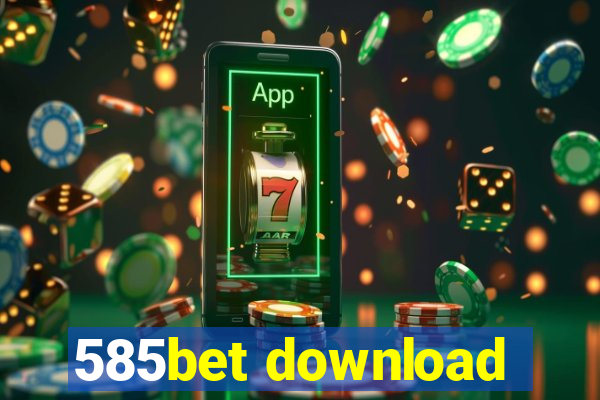 585bet download