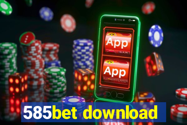 585bet download