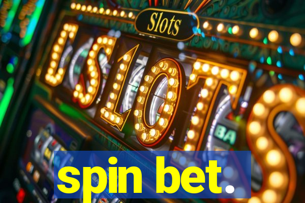 spin bet.