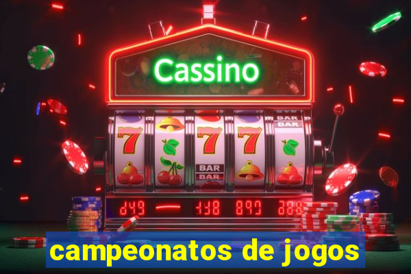 campeonatos de jogos