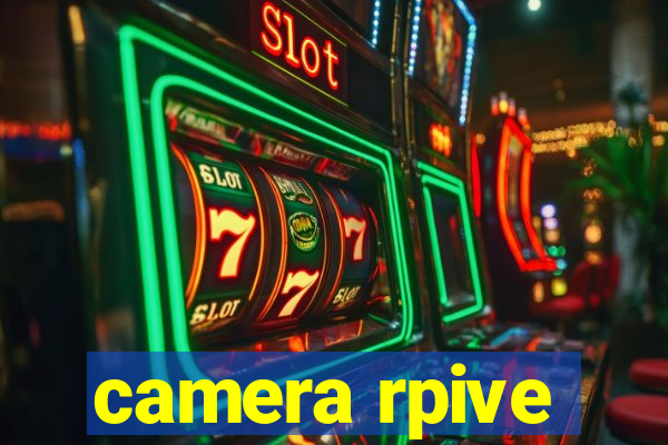 camera rpive