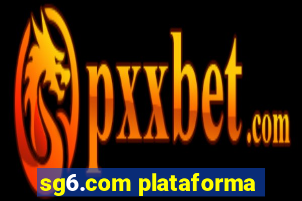 sg6.com plataforma