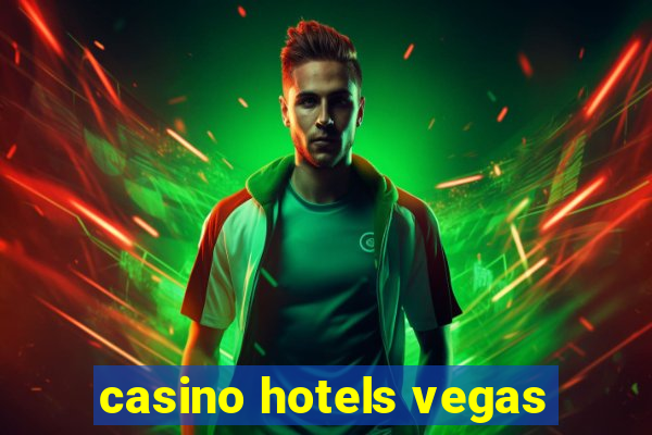 casino hotels vegas