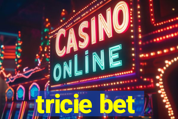 tricie bet