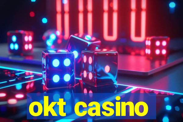 okt casino