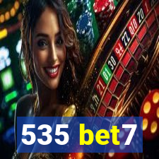 535 bet7