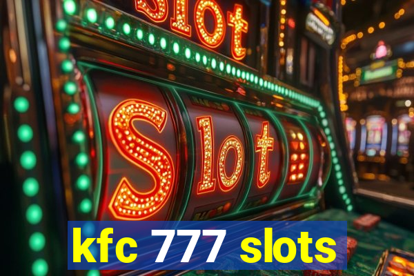 kfc 777 slots