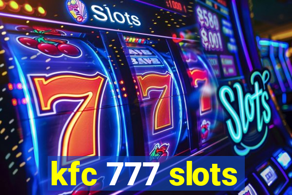 kfc 777 slots