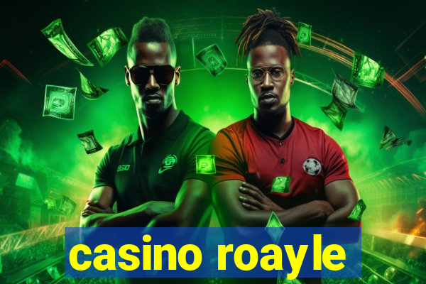 casino roayle