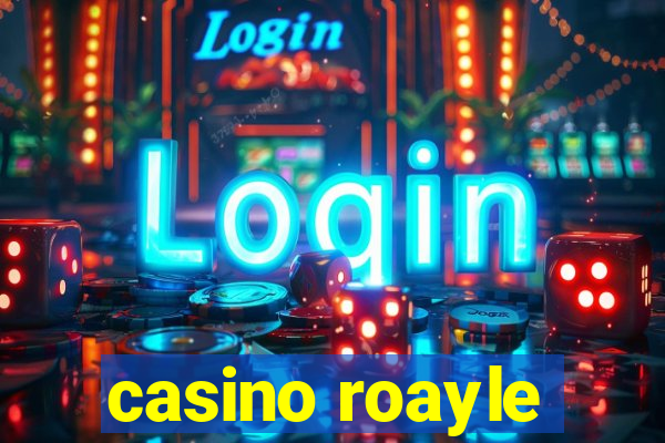 casino roayle