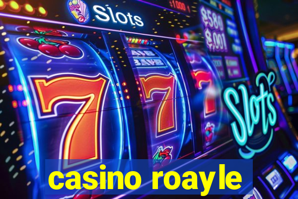 casino roayle