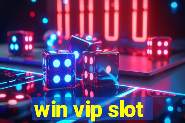 win vip slot