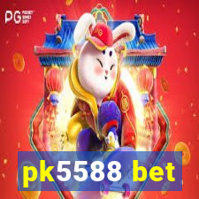 pk5588 bet