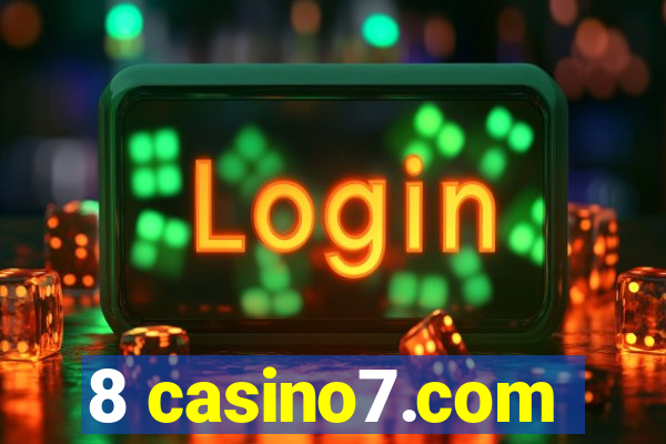 8 casino7.com