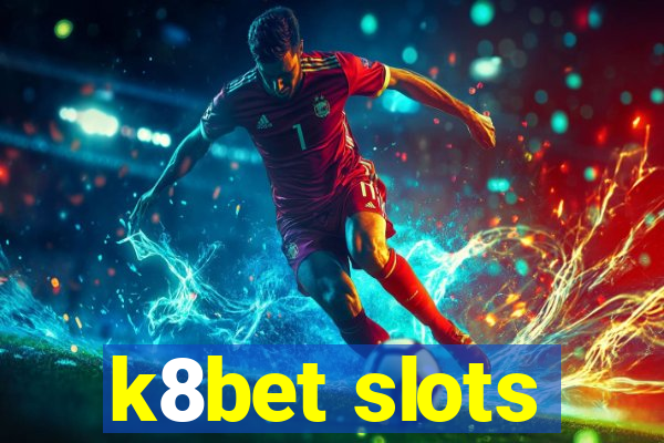 k8bet slots