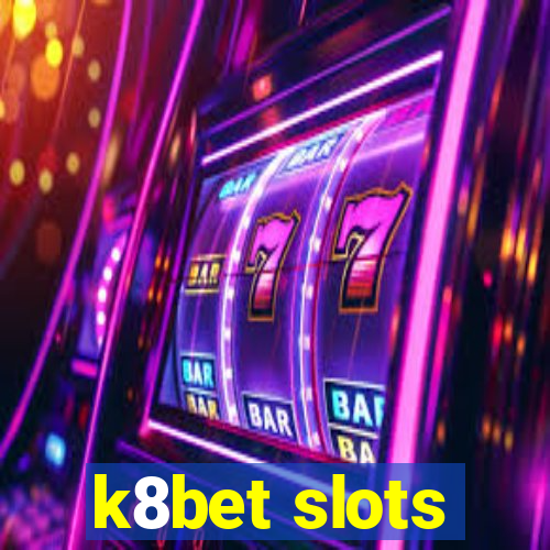 k8bet slots