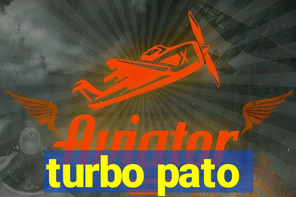 turbo pato