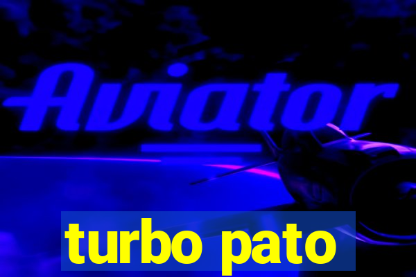 turbo pato