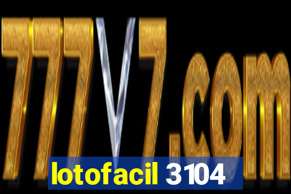 lotofacil 3104