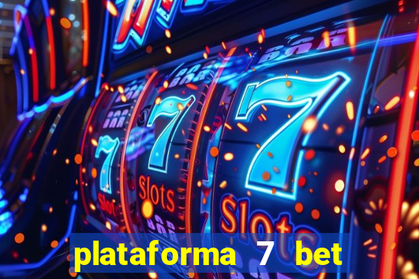 plataforma 7 bet paga mesmo