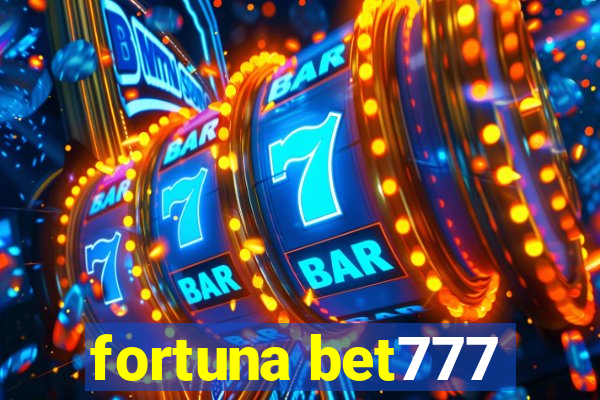 fortuna bet777