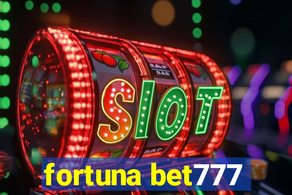 fortuna bet777