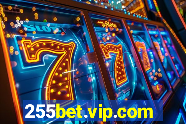 255bet.vip.com