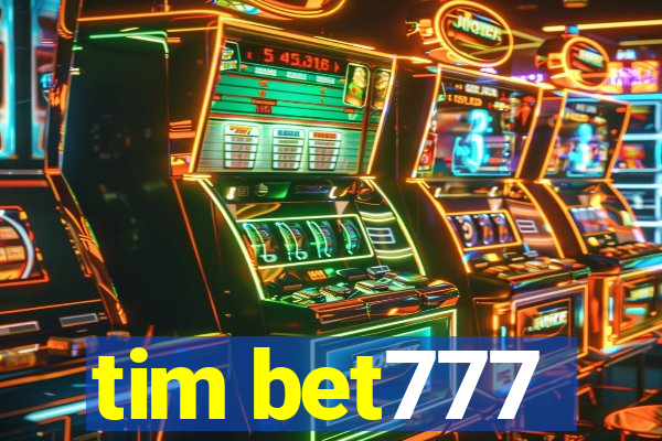 tim bet777