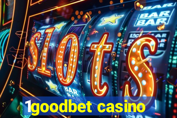 1goodbet casino