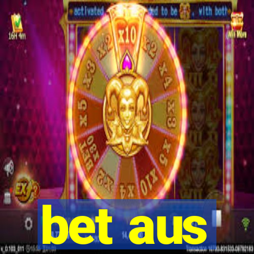 bet aus