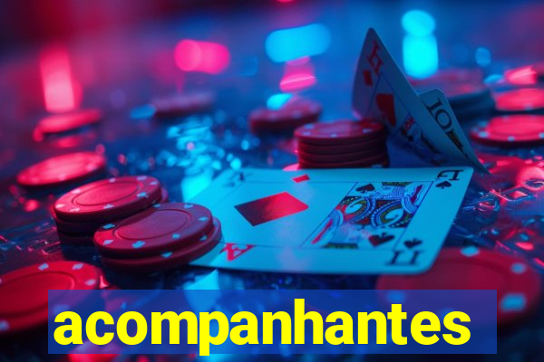 acompanhantes