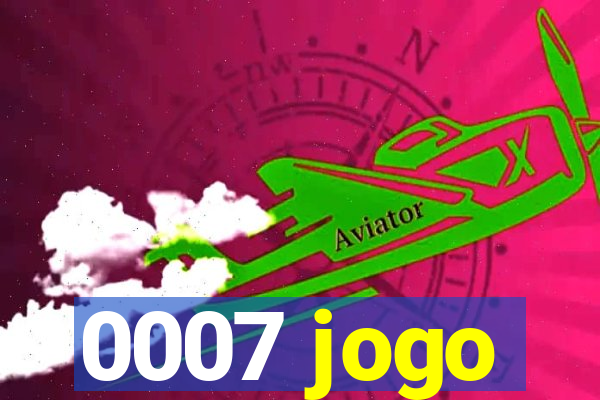 0007 jogo