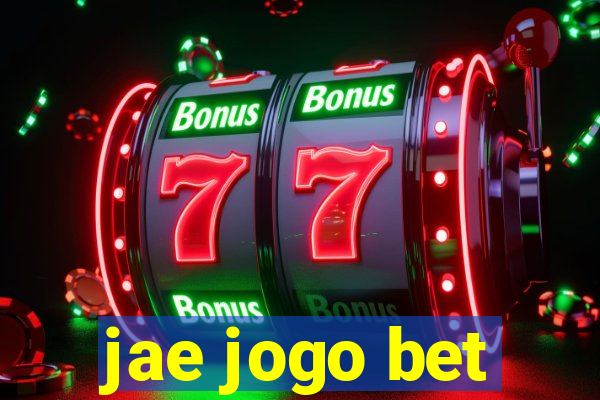 jae jogo bet