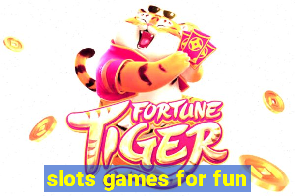 slots games for fun