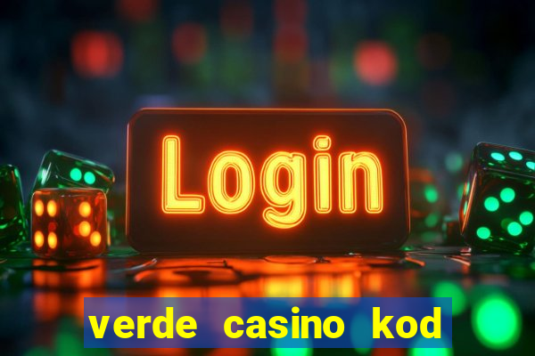 verde casino kod promocyjny 2023