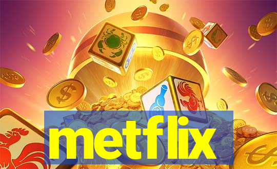 metflix