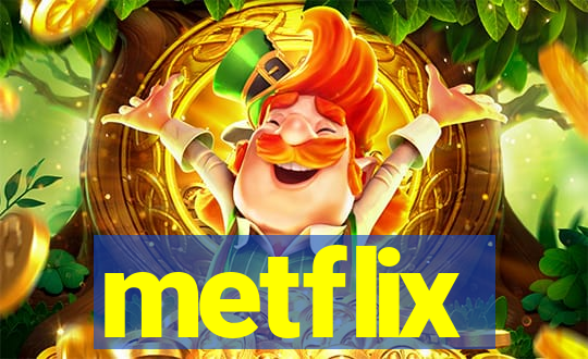 metflix