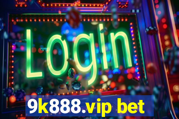 9k888.vip bet