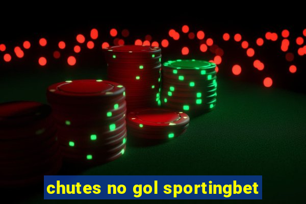 chutes no gol sportingbet