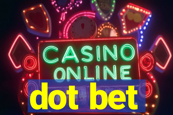 dot bet