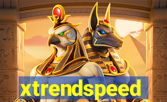 xtrendspeed