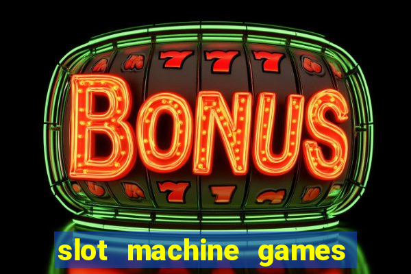 slot machine games for pc