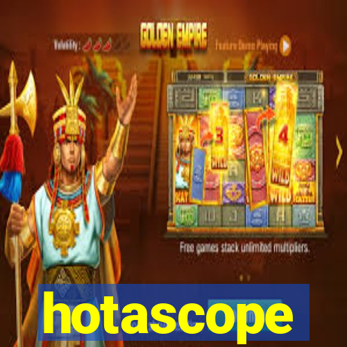 hotascope