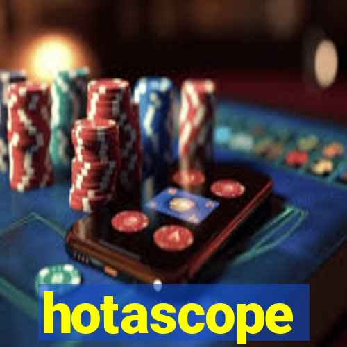 hotascope