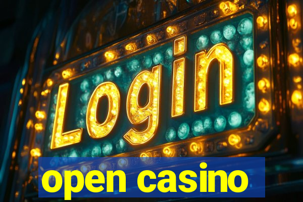 open casino