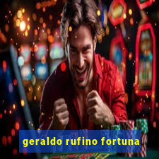 geraldo rufino fortuna