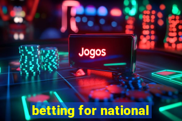 betting for national