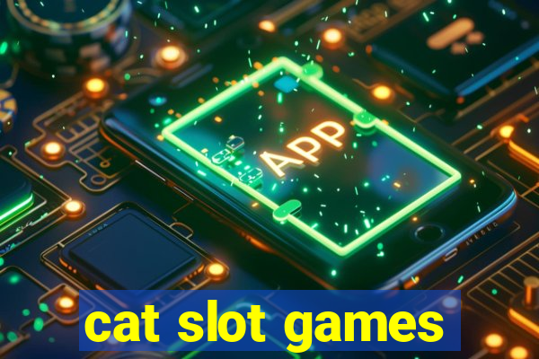 cat slot games